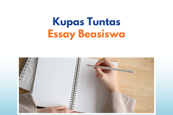 Kupas Tuntas : Essay Beasiswa