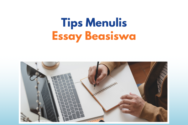 Tips Menulis Essay : Essay Beasiswa