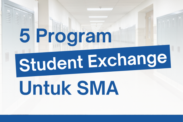 Program Student Exchange Untuk SMA