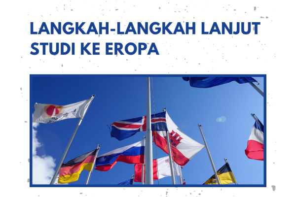 Langkah-Langkah Lanjut Studi ke Eropa