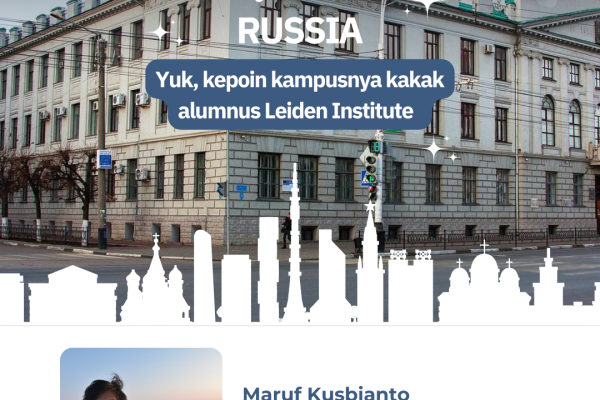 Yuk, kepoin kampusnya kakak alumnus Leiden Institute di Rusia