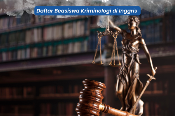 Daftar Beasiswa Kriminologi di Inggris part 1