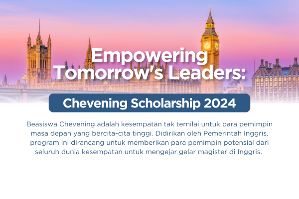 Empowering Tomorrow’s Leaders: Chevening Scholarship 2024