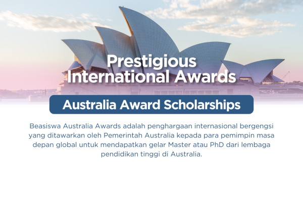 Prestigious International Awards: Australia Award Scholarships