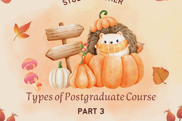 Study Further – Types of Postgraduate Course (Part 3)