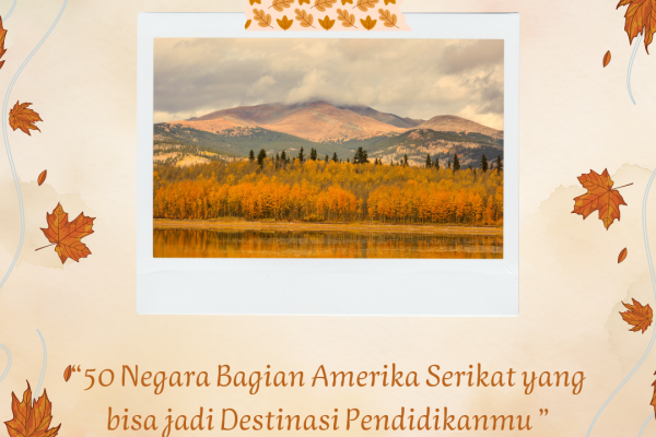 50 Negara Bagian Amerika Serikat yang bisa jadi Destinasi Pendidikanmu