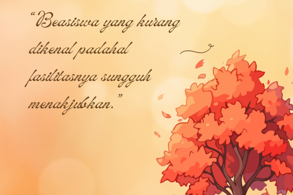 Beasiswa yang Kurang dikenal Padahal Fasilitasnya Sungguh Menakjubkan.