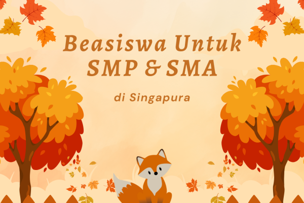Beasiswa untuk SMP & SMA di Singapura