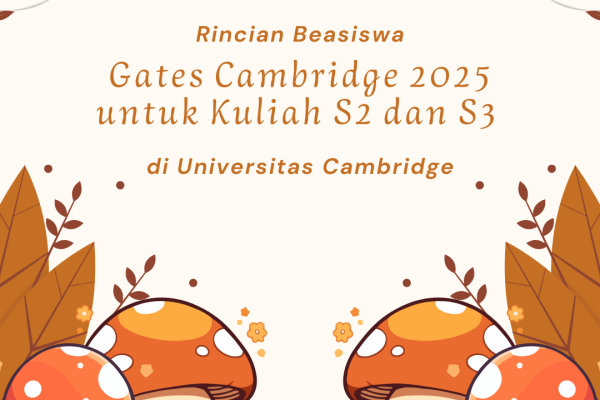 Rincian Beasiswa Gates Cambridge 2025 untuk Kuliah S2 dan S3 di Universitas Cambridge