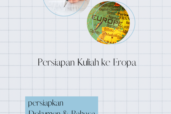 Persiapan Kuliah ke Eropa: Dokumen, Bahasa, dan Tips Penting